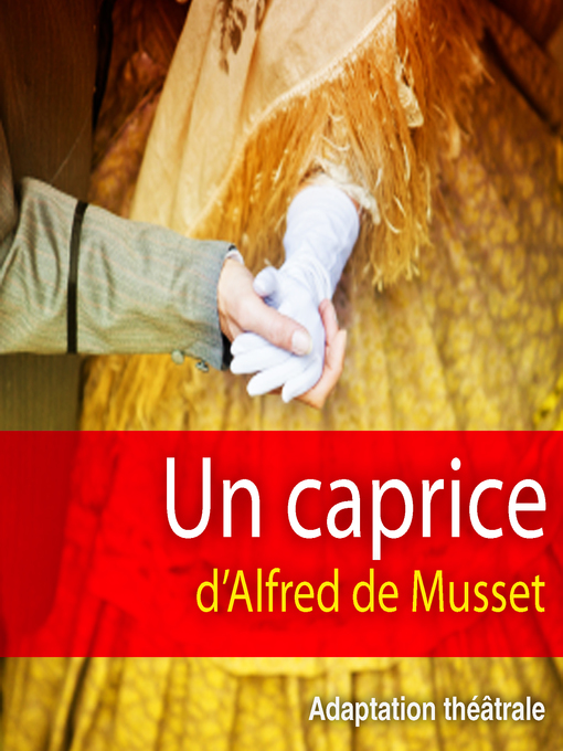 Title details for Un caprice by Alfred de Musset - Available